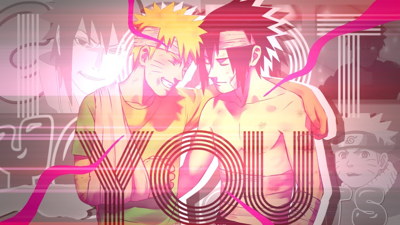 [ NBS ] I got you // Sasuke x Naruto AMV ( Happy SasuNaru Day 2017 )