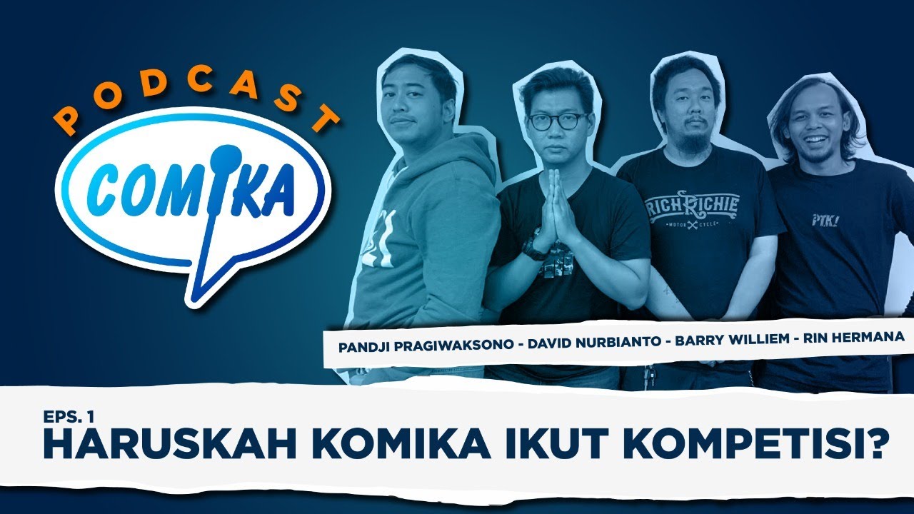 PODCAST COMIKA EPS 1 : Apakah Comika Harus Ikut Kompetisi ?