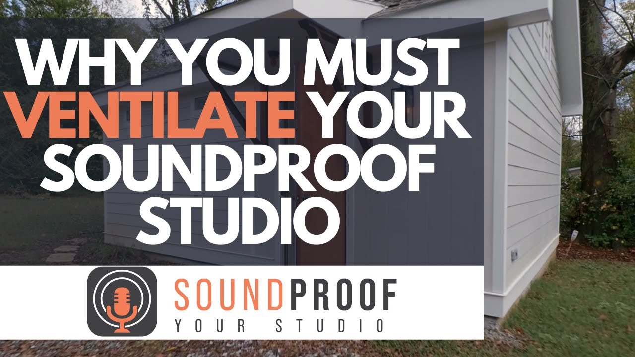 Why You Must Ventilate Your Soundproof Studio