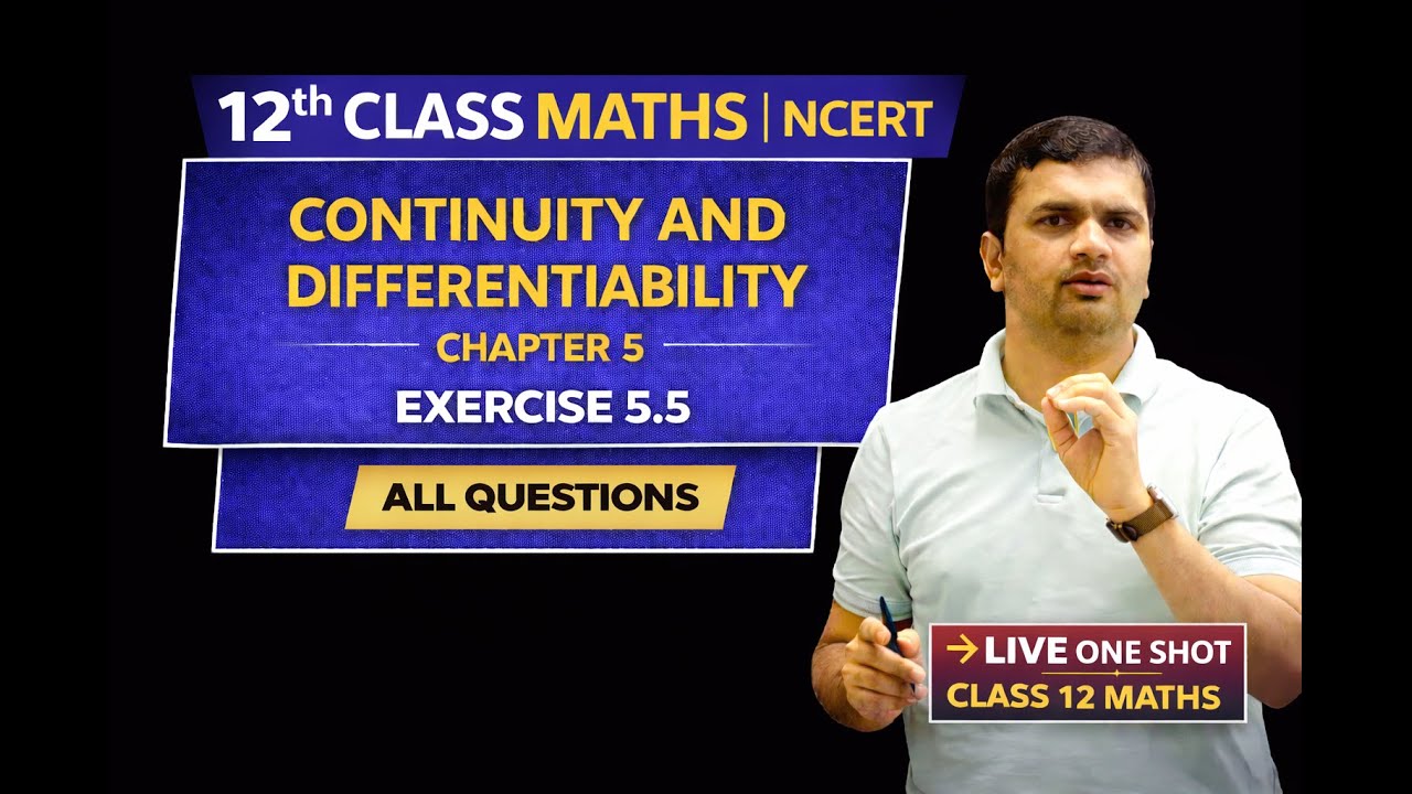 👉  Exercise 5.5 | Class 12 Maths (Continuity & Differentiability )LIVE