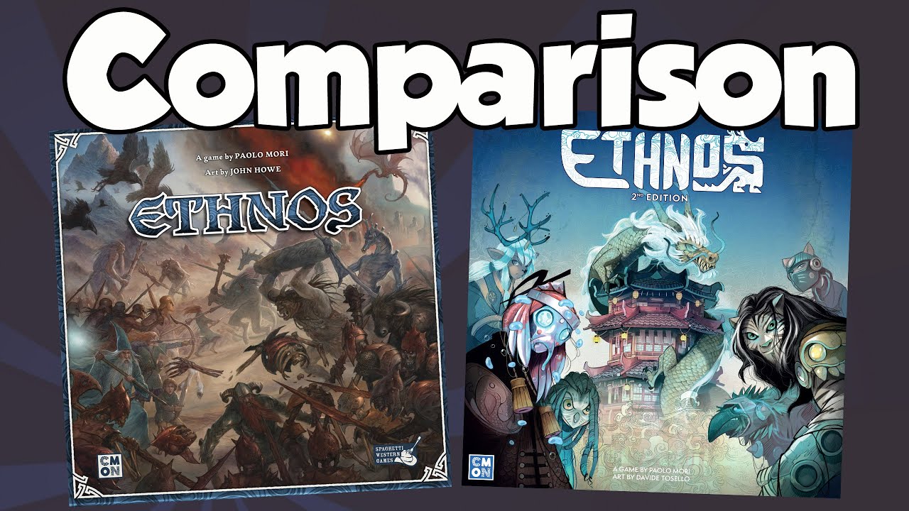 Ethnos 1st and 2nd Edition Comparison