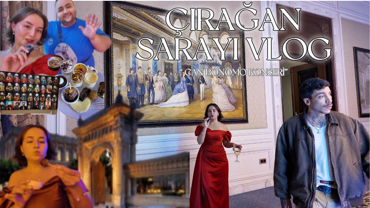 ÇIRAĞAN SARAYI VLOG