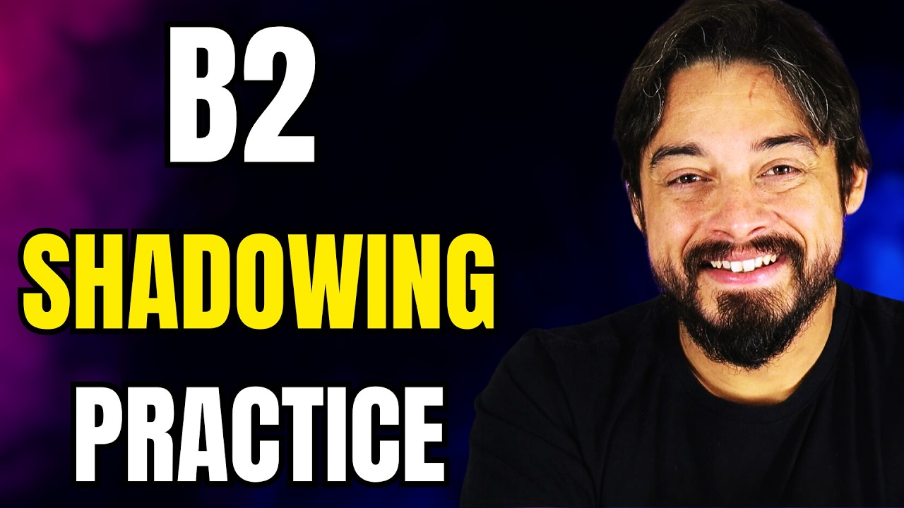Let's Practice English Speaking With Shadowing! (B2 Level)