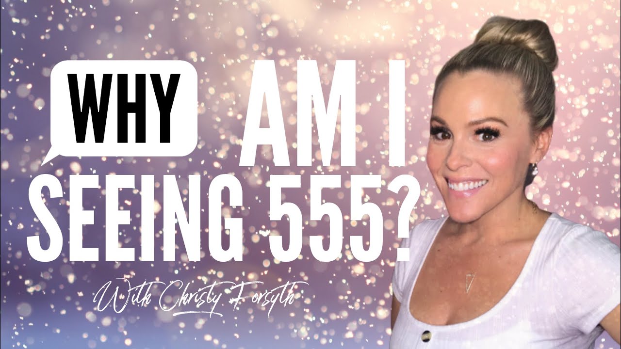 Why Am I Seeing 555?