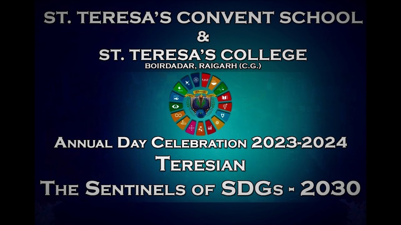 Annual Day Celebration 2023 || St. Teresa's Convent School & St. Teresa's College, Raigarh (C.G.)