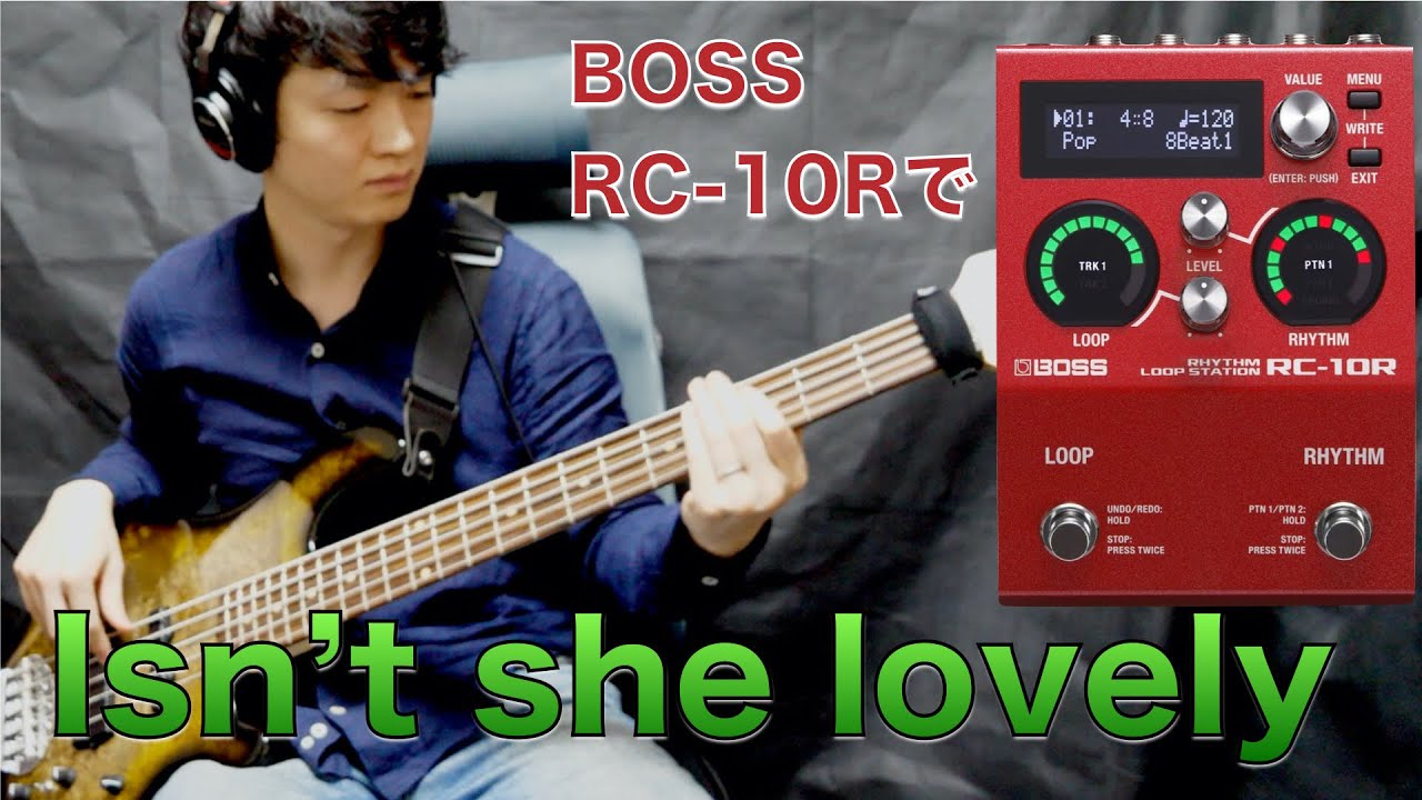 【ベース１本ルーパー演奏】BOSS RC-10Rを使ってIsn't she lovely/Stevie Wonder1人セッション