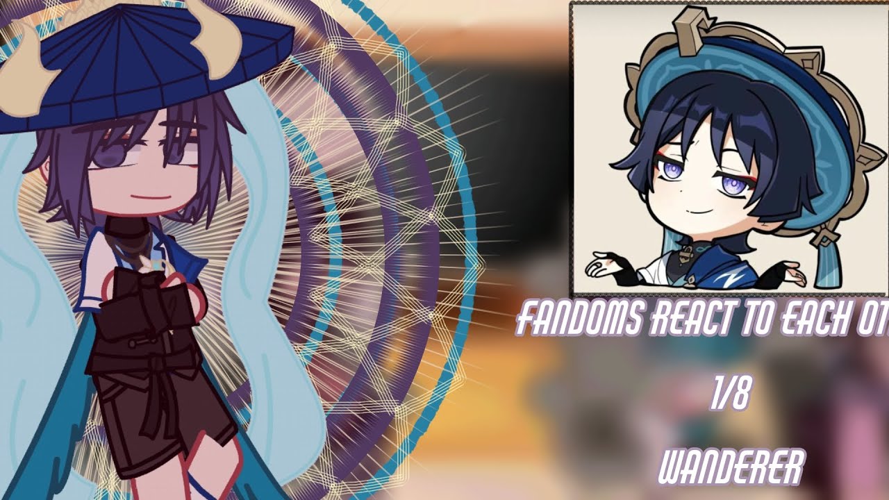 fandoms react to eachother||•Wanderer•||change speed to 1.75 or 2