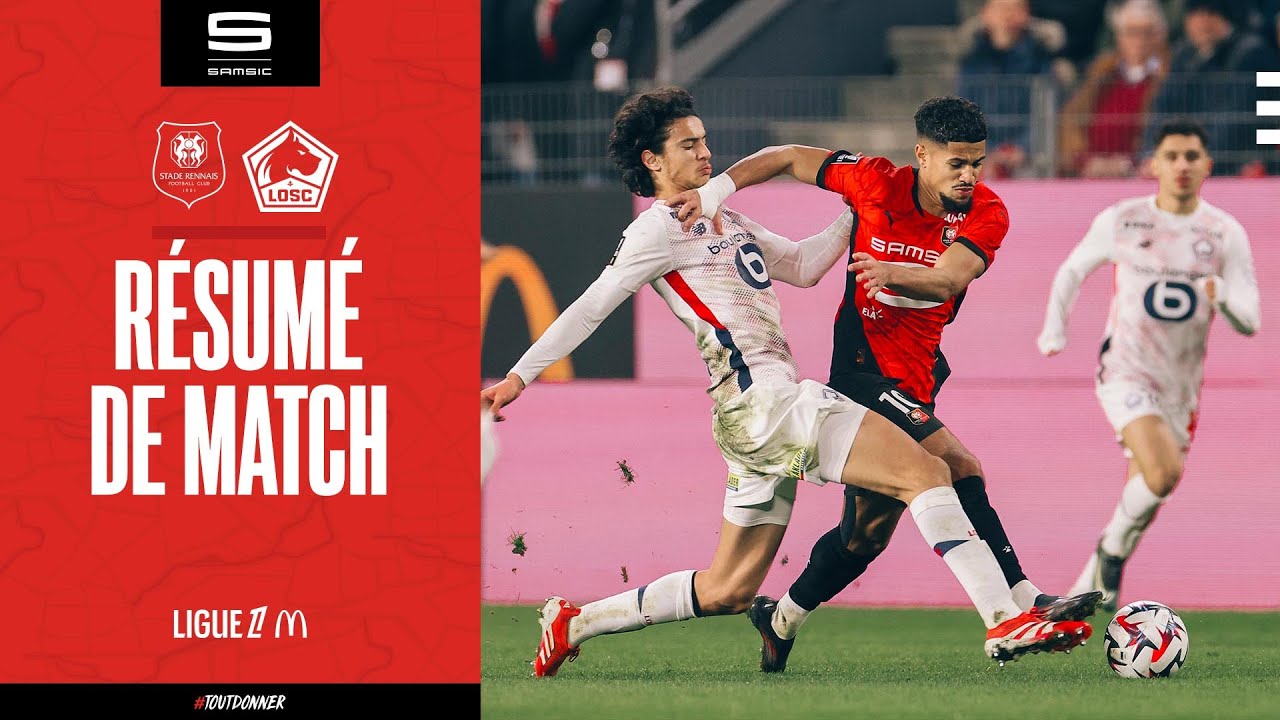 📽🎙 J22 | Stade Rennais F.C. / Lille LOSC - le résumé (0-2)