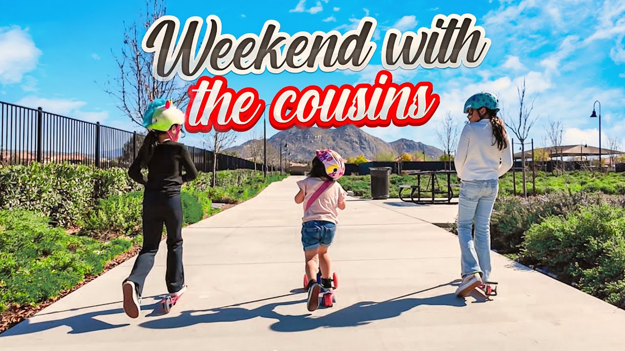 Weekend with the cousins in Menifee California 