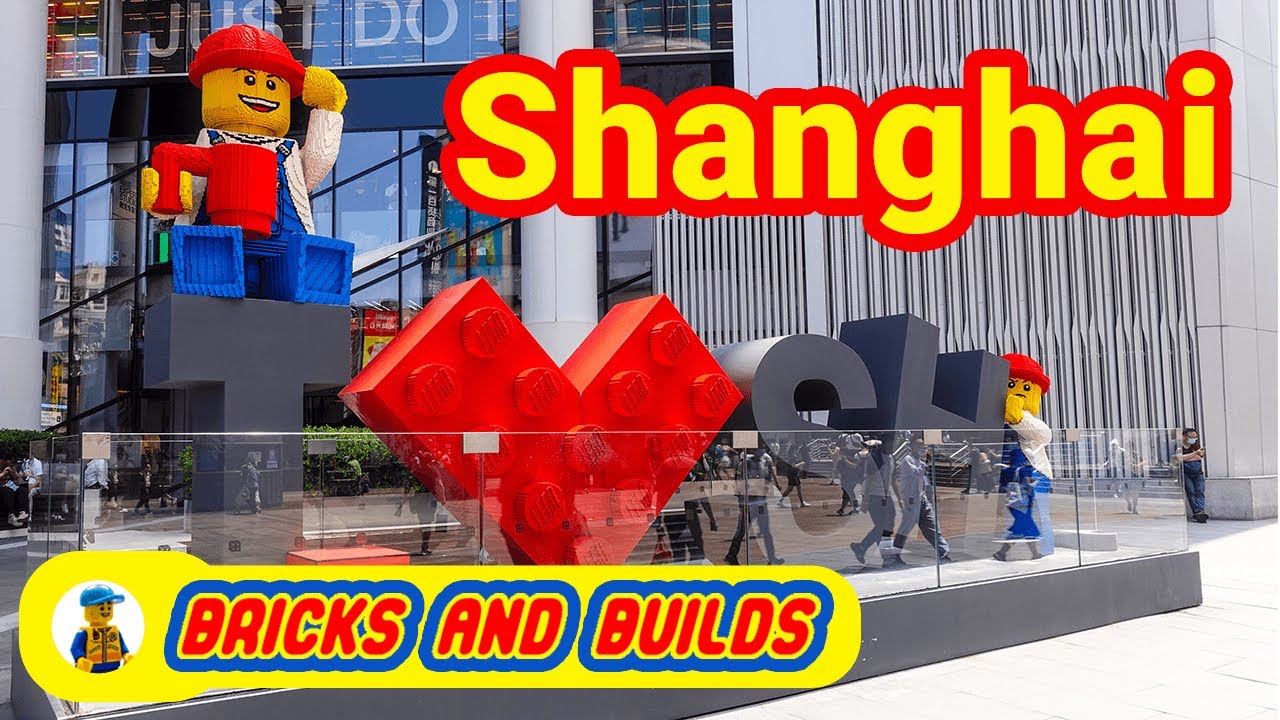 Lego Shanghai Flagship Store Tour : Bricks & Builds  乐高上海旗舰店之旅