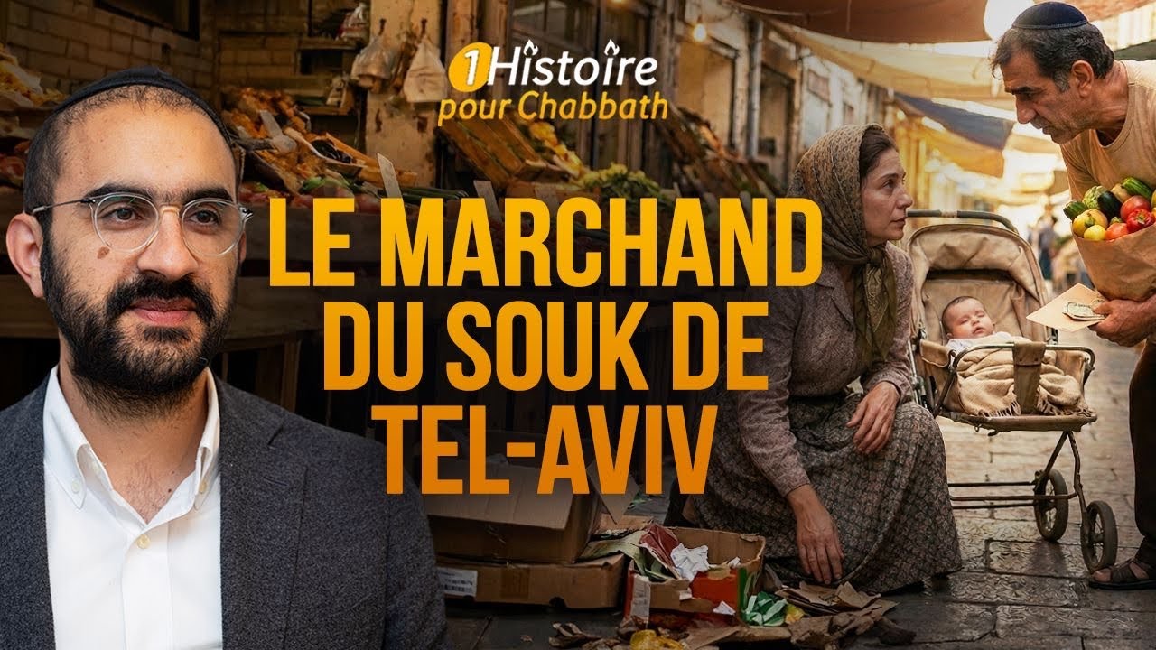 AVI, LE MARCHAND DU SOUK DE TEL-AVIV 🛍️ Histoire pour Chabbat (Binyamin Benhamou)