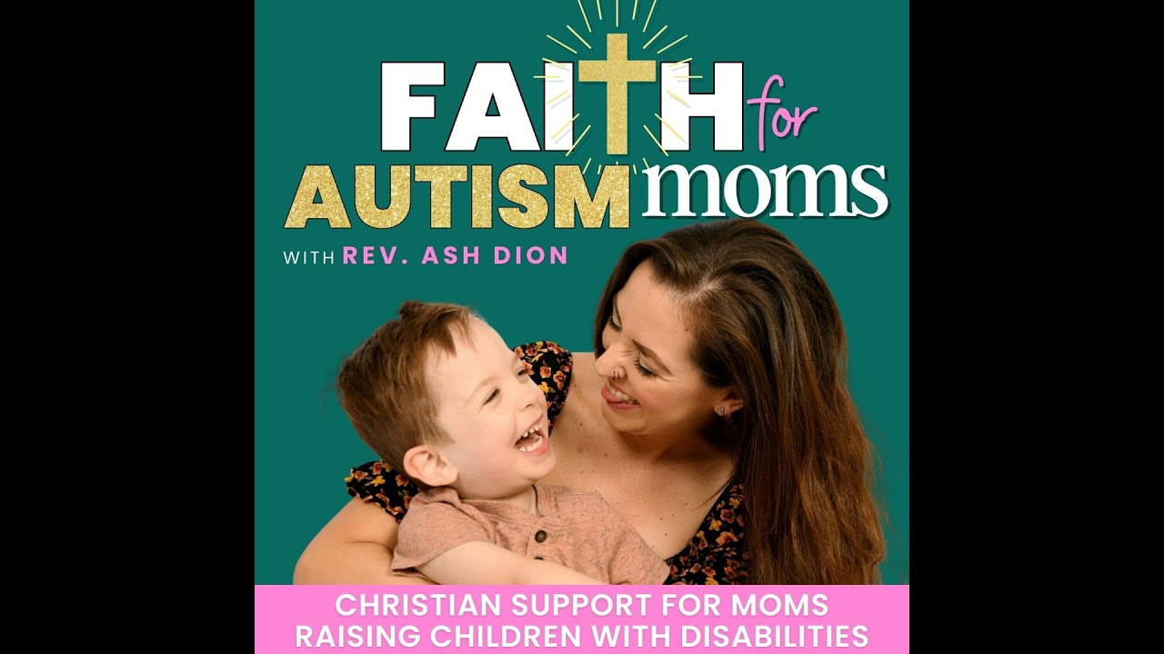 46 | How God Sees the Emotional Load of Moms Raising Children With Disabilities