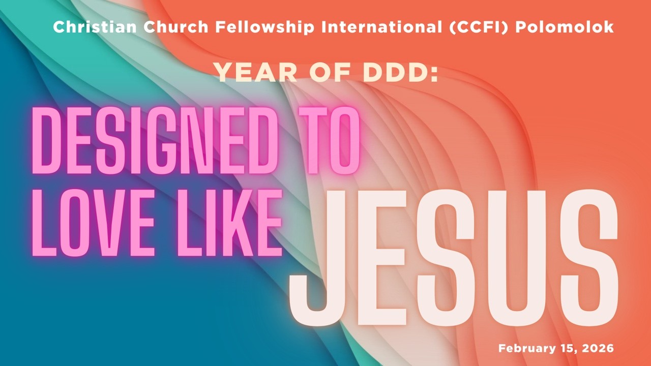 Year of DDD: Designed to Love Like Jesus