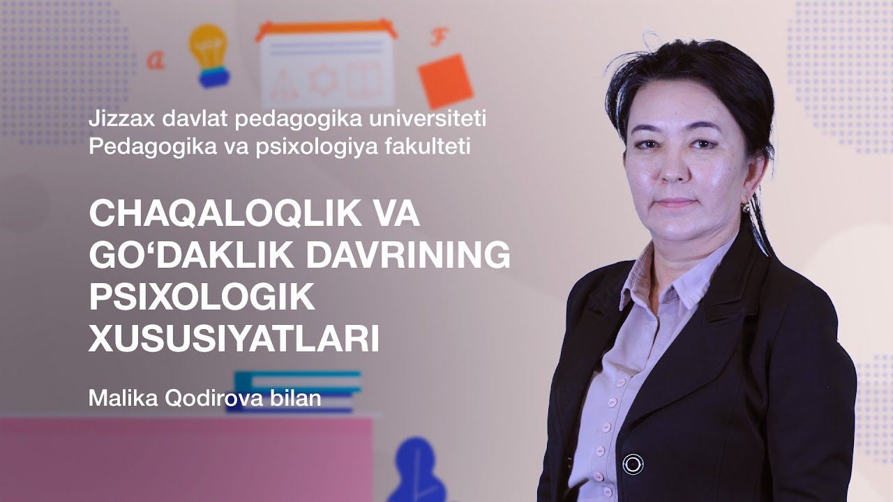 Malika Qodirova. Mavzu: Chaqaloqlik va go‘daklik davrining psiхоlоgik xususiyatlari.