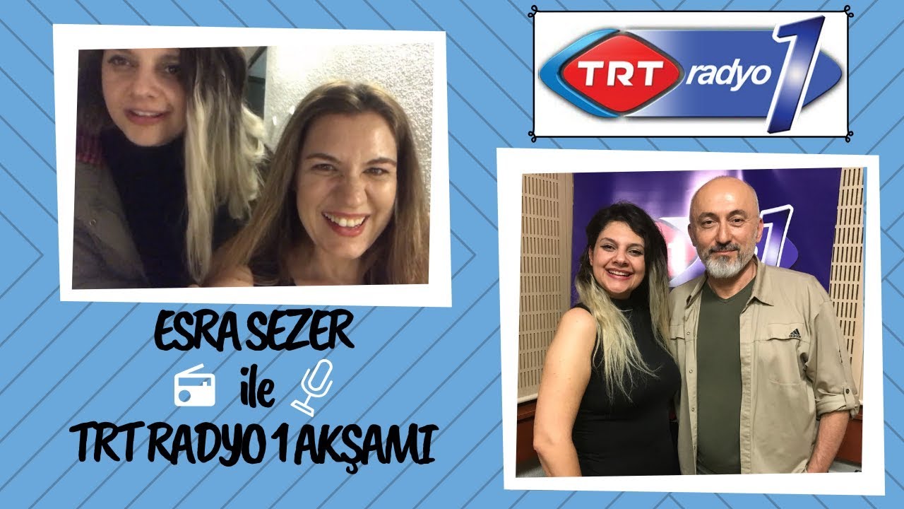 Esra Sezer ile TrtRadyo1 Akşamı
