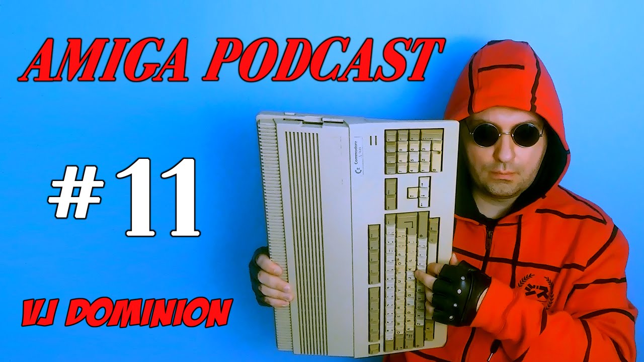 Amiga Podcast - Vj Dominion