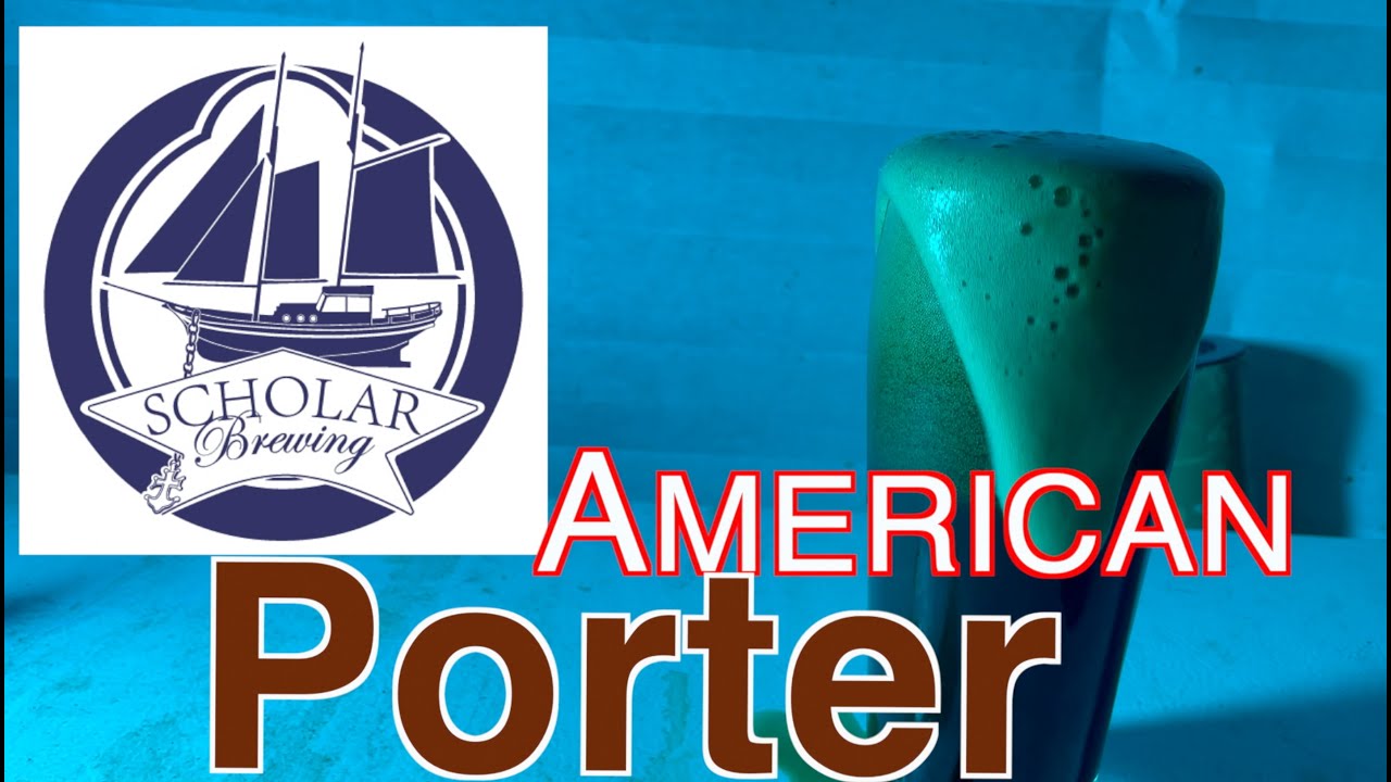 All-Grain American Porter- Scholar Brewing