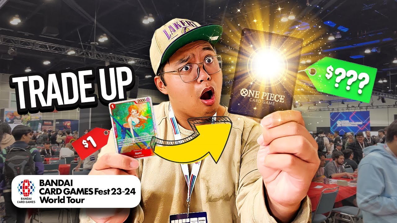 I Trade Up a $1 One Piece TCG Trading Card at the BANDAI CARD GAMES FEST IN LOS ANGELES!