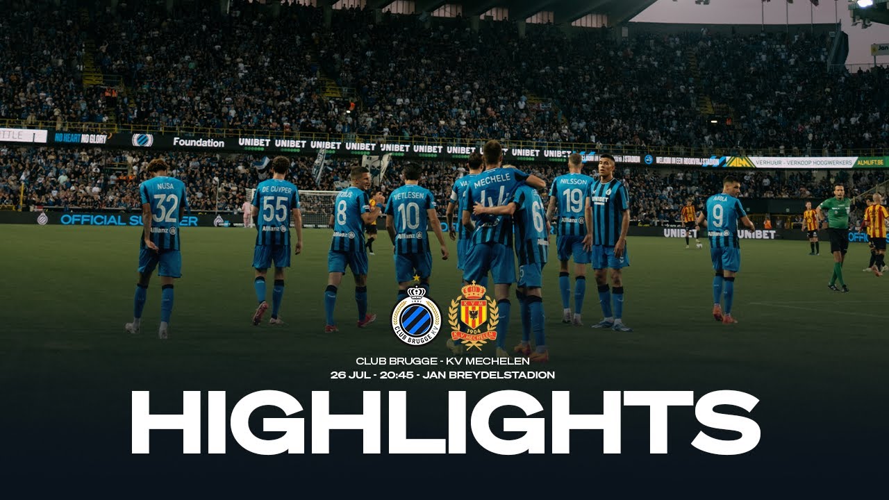 CLUB BRUGGE - KV MECHELEN | HIGHLIGHTS | 2024-2025
