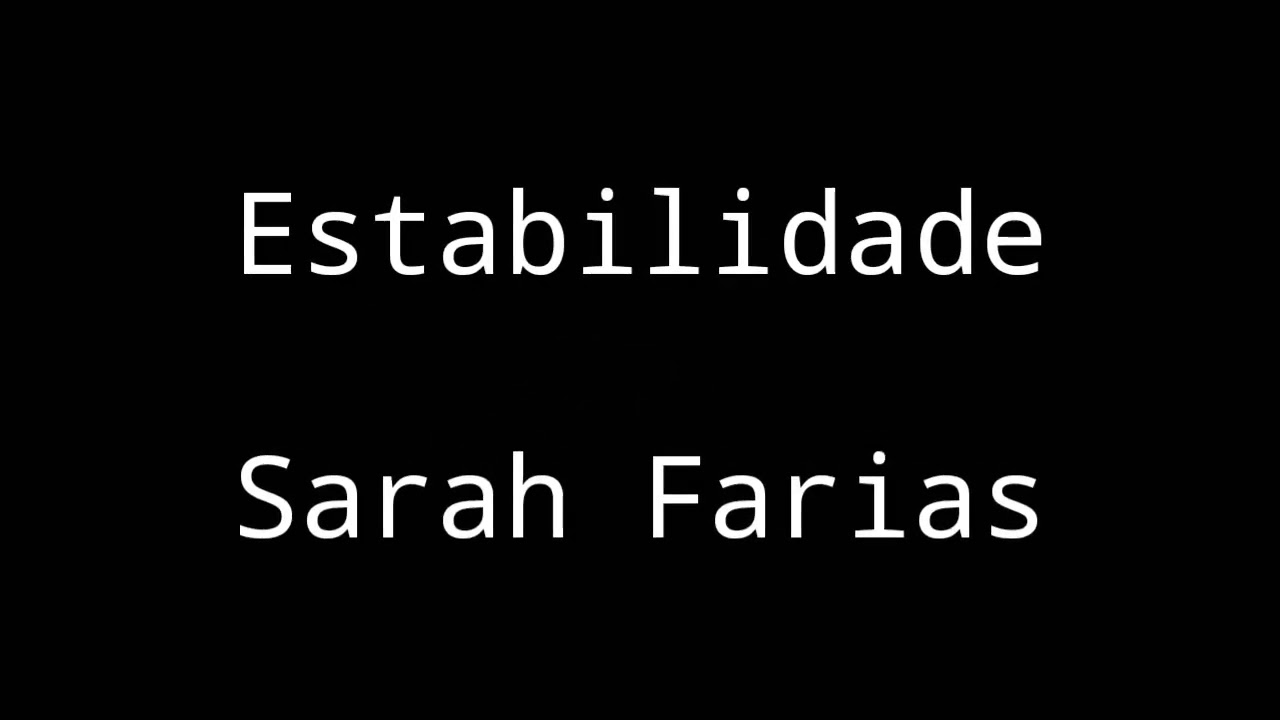 Estabilidade- Sarah Farias- letra
