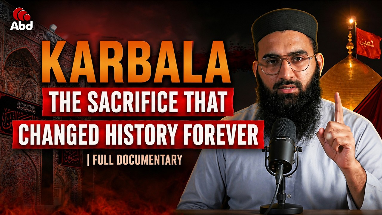 Karbala: The Sacrifice That Changed History Forever | Full Documentary | ABD Media House