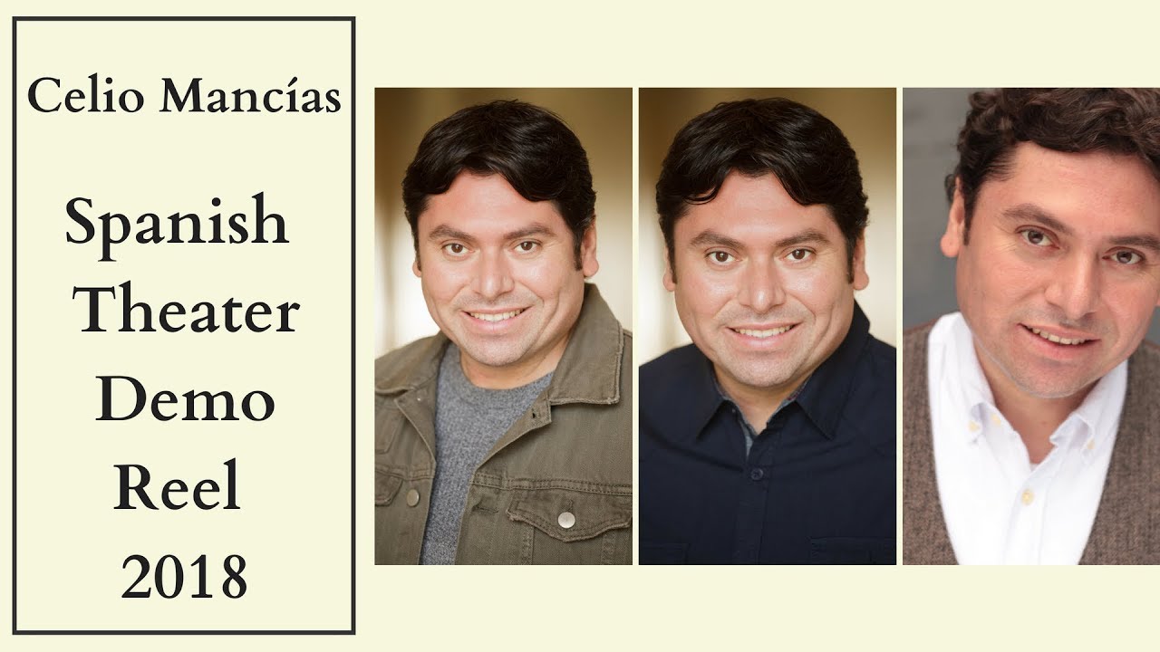 Celio Manc&iacute;as | Actor Spanish Theater Demo Reel 2018