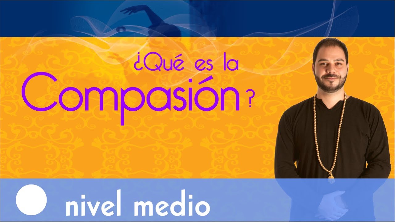 Qu&eacute; es la compasi&oacute;n
