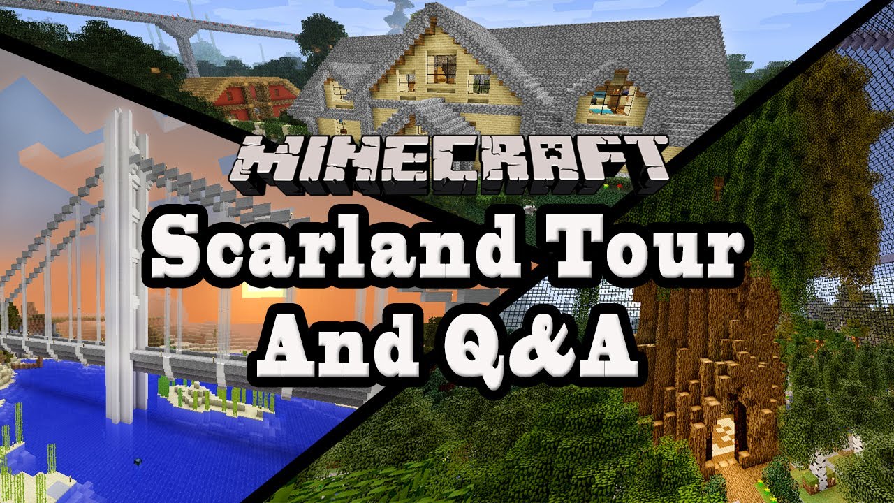 Minecraft: Scarland World Tour And Q&A 2.0  (100,000 Subscriber Appreciation Video)