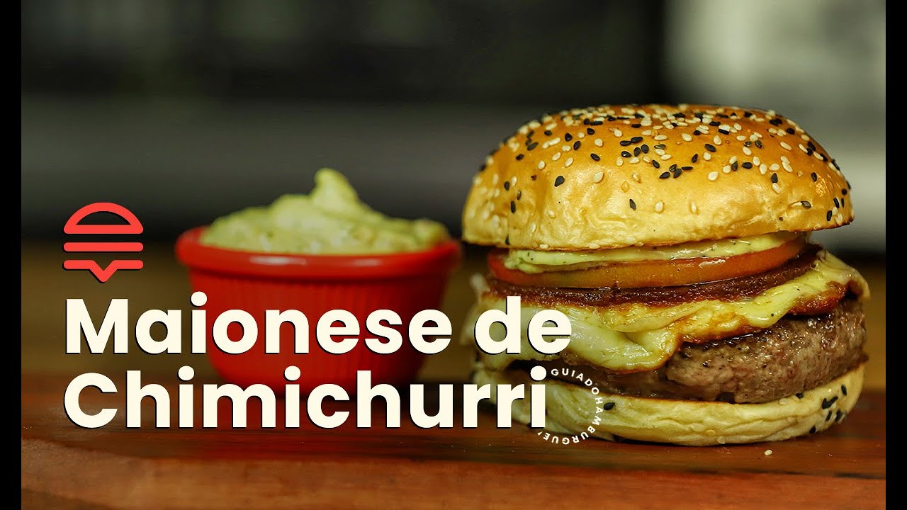COMO FAZER MAIONESE DE CHIMICHURRI + PROVOLETA BURGER | Guia do Hambúrguer