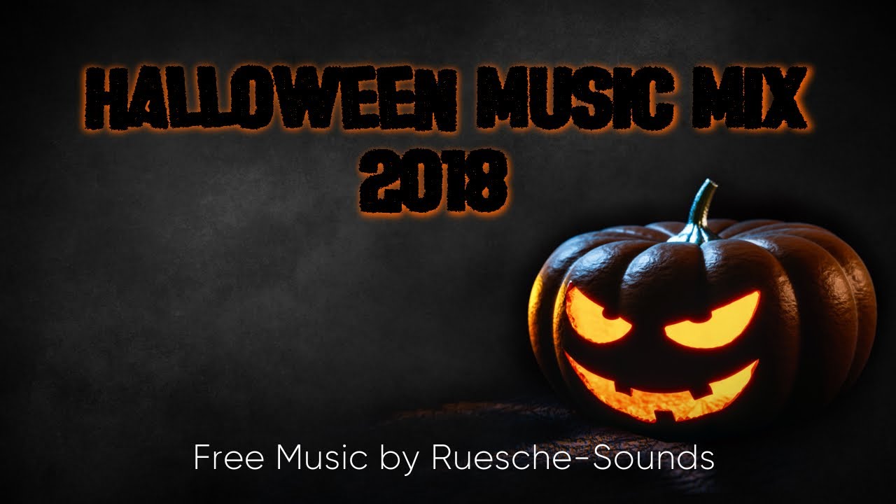 Halloween Music Mix 2018 (Free to use on YouTube)