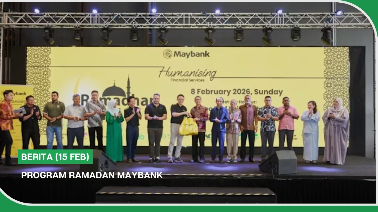 BERITA (15 Feb) | Program Ramadan Maybank
