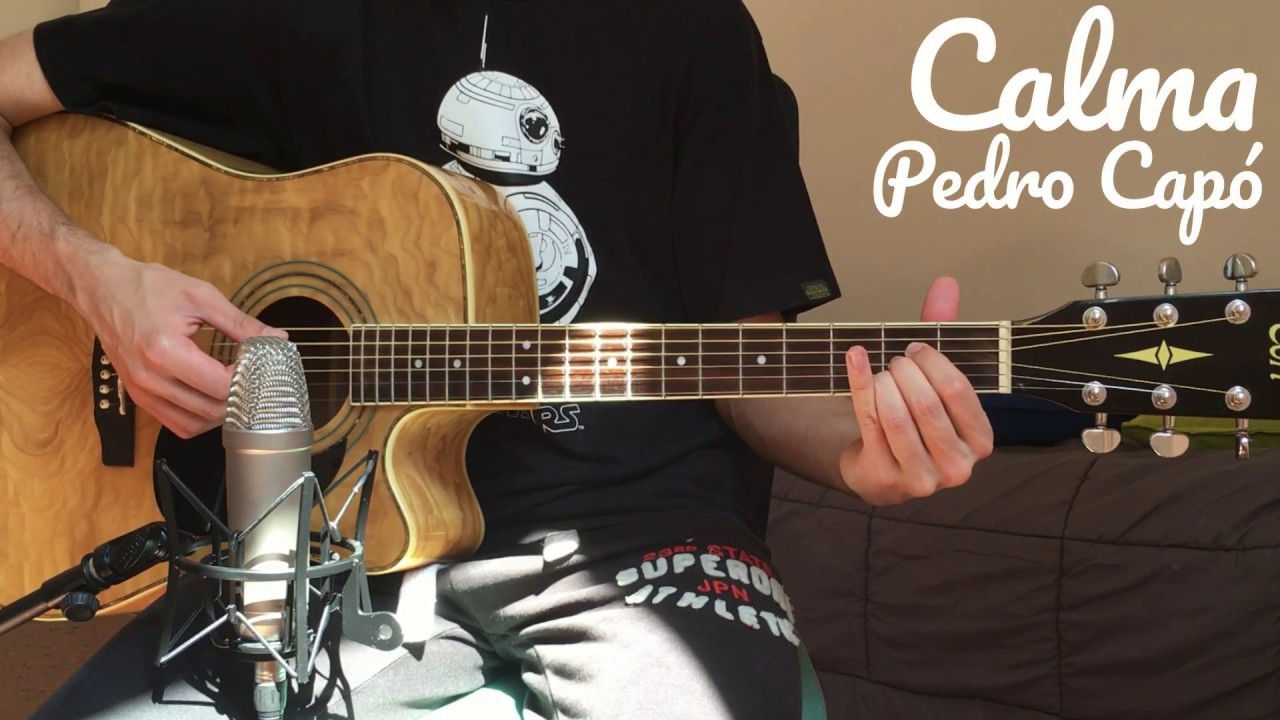 Calma - Pedro Cap&oacute;, Farruko (Acoustic Guitar Cover)