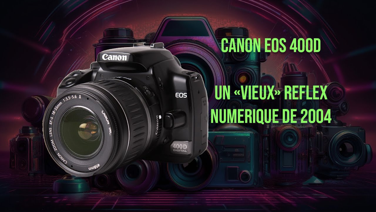 Le Canon EOS 400D de 2006 en 2019 ?