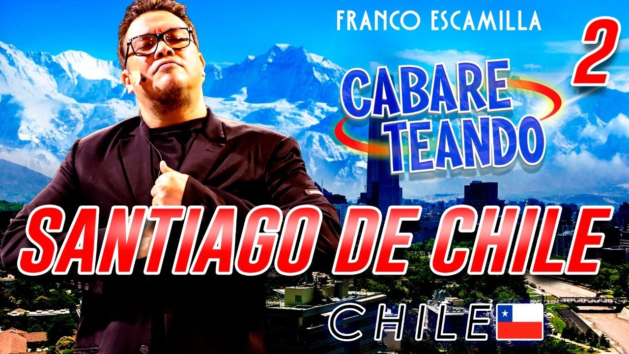 Cabareteando.- Santiago, Chile 2