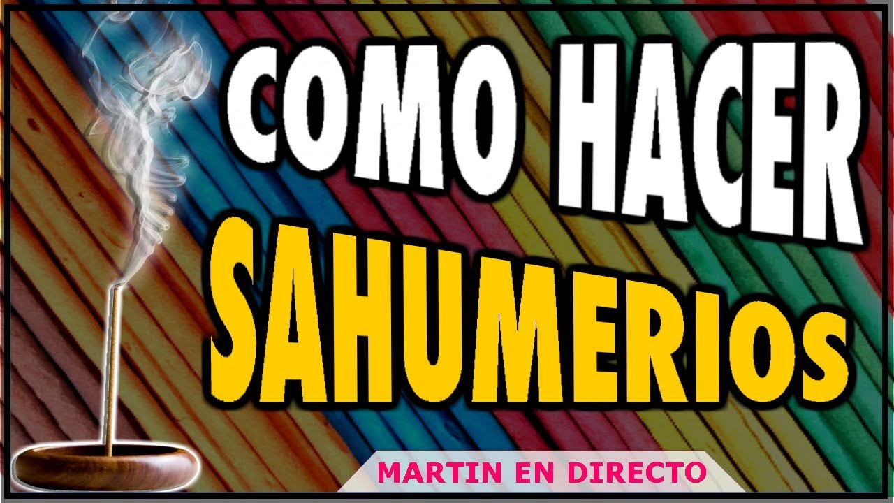 [ SAHUMERIOS ARTESANALES ] Descubri como fabricar sahumerios magicos - Nº 1 Limpieza Total