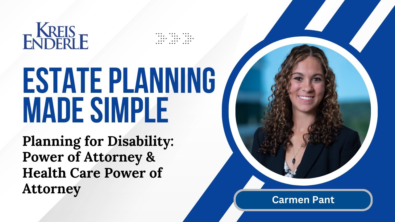 Estate Planning Made Simple: Power of Attorney and Health Care Power of Attorney