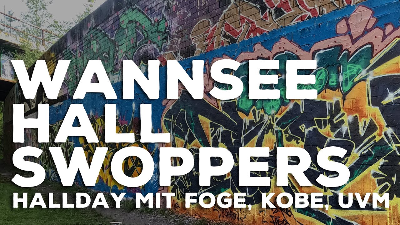 HALLDAY mit FOGS und KOBE uvm. | BERLIN Wannsee | Graffiti Vlog 024