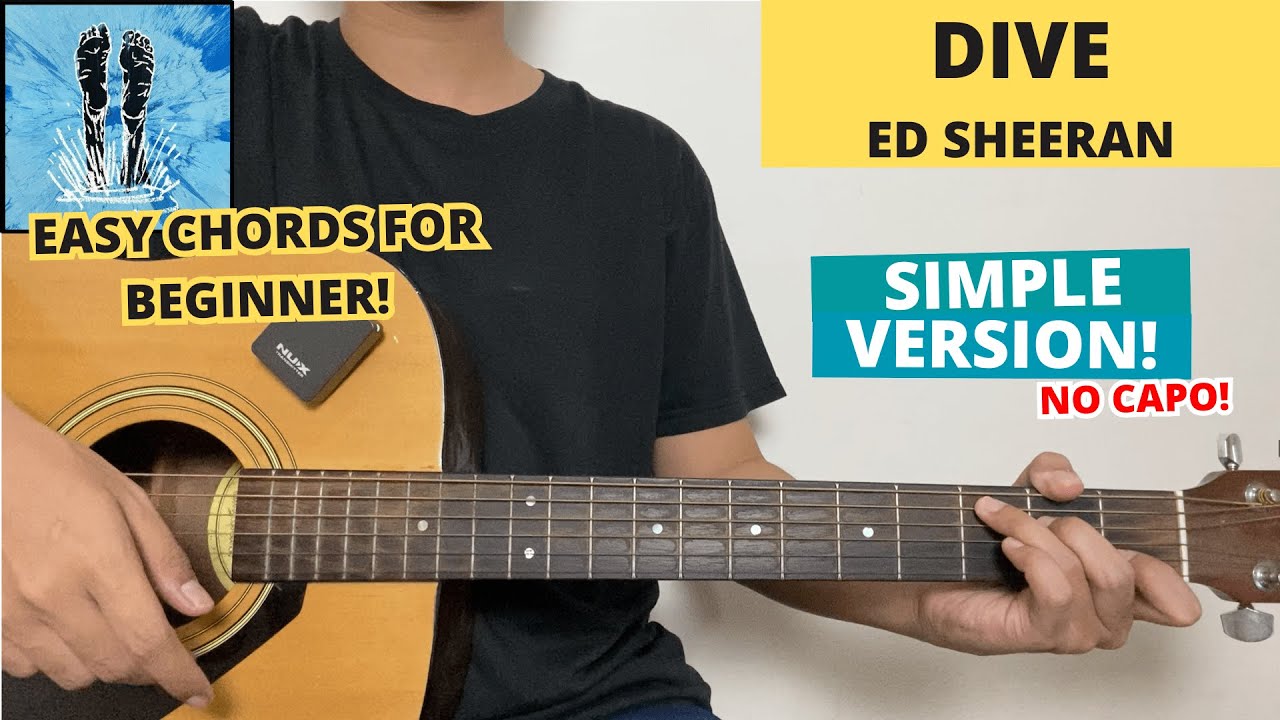 Dive - Ed Sheeran (Guitar Tutorial) Easy Chords For Beginner! No Capo!
