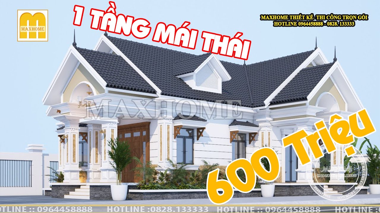 Mẫu nhà  MÁI THÁI 1 tầng được ưu chuộng nhất 2021| MAXHOME - Thiết kế thi công trọn gói
