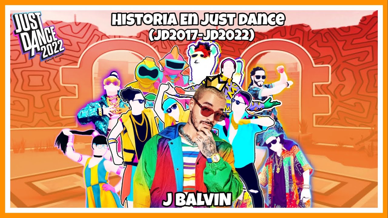 Historia en JUST DANCE| J Balvin (JD2017-JD2022) 👑 |History in Just dance (Todas sus canciones)