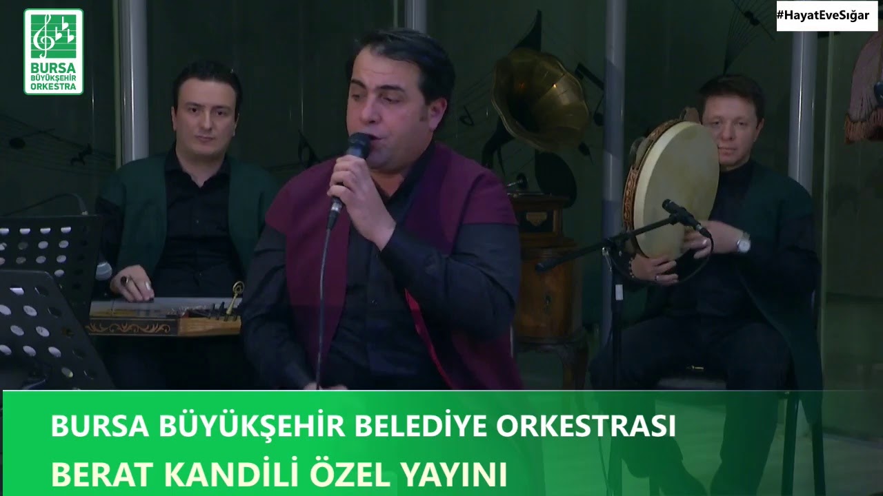 BURSA BÜYÜKŞEHİR ORKESTRASI BERAT KANDİLİ ÖZEL YAYINI