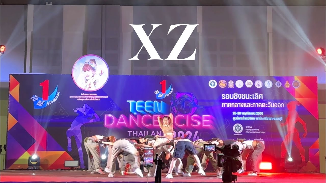 🥉XZ - TO BE NUMBER ONE TEEN DANCERCISE 2024 | รอบชิงชนะเลิศ ภาคกลางเเละภาคตะวันออก