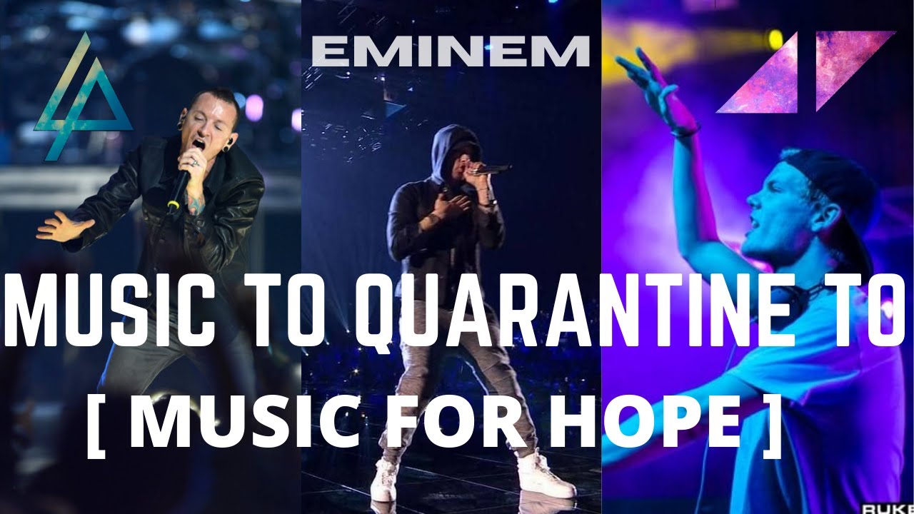 Music To Quarantine To [ Music For Hope ]  [ Nostalgia Playlist ]