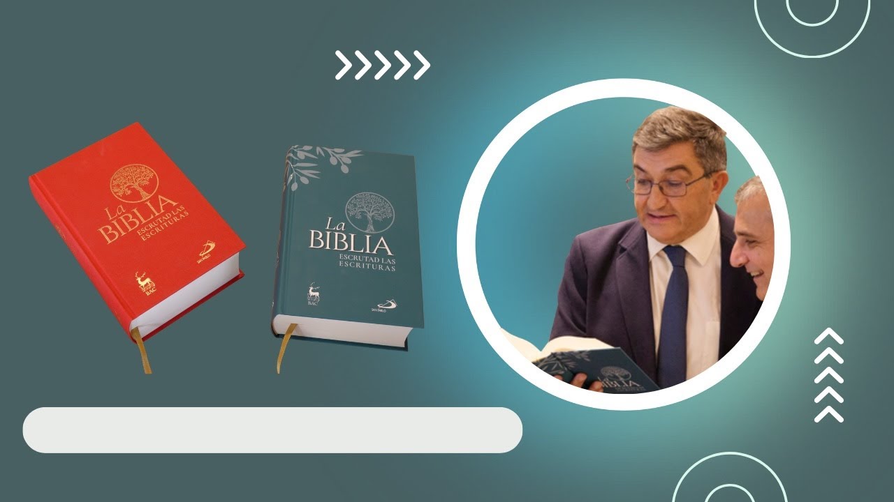 La Biblia. Escrutad las Escrituras