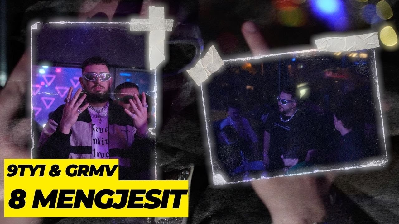 9TY1 & GRMV - 8 Mengjesit (Official Music Video)
