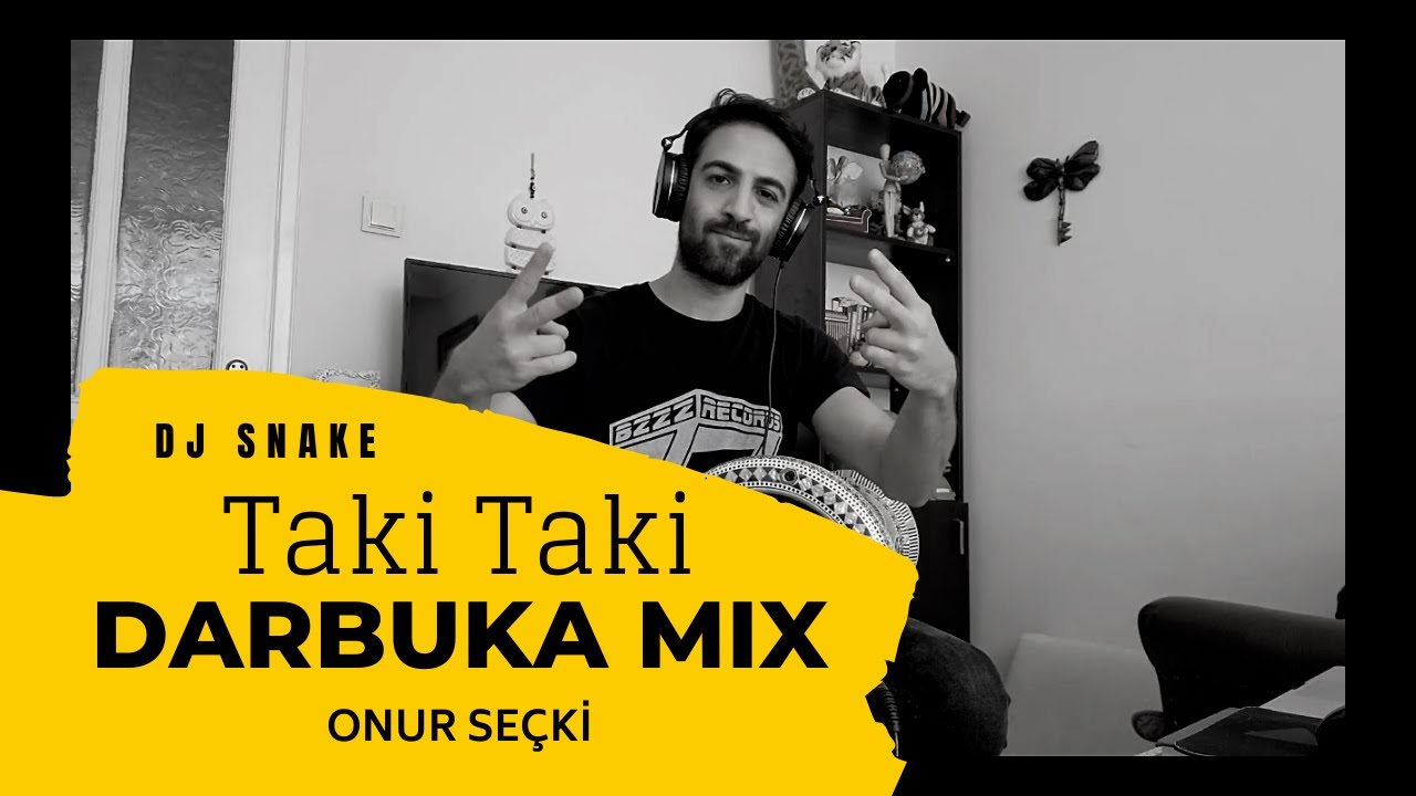 Onur Seçki Darbuka Mix | Taki Taki - DJ Snake ft. Selena Gomez, Ozuna, Cardi B