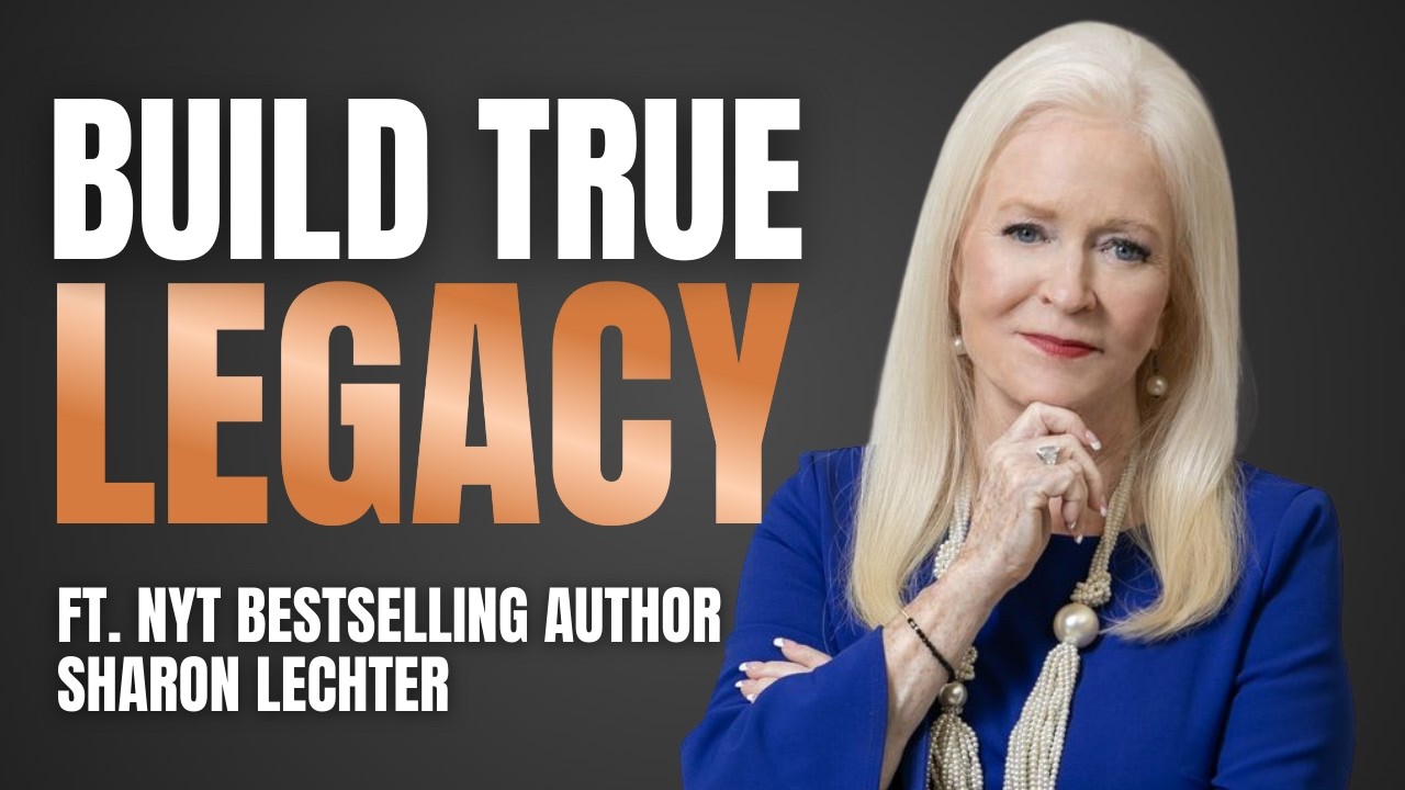 What “True Wealth” Really Means (ft. Rich Dad Poor Dad Co-Author Sharon Lechter)