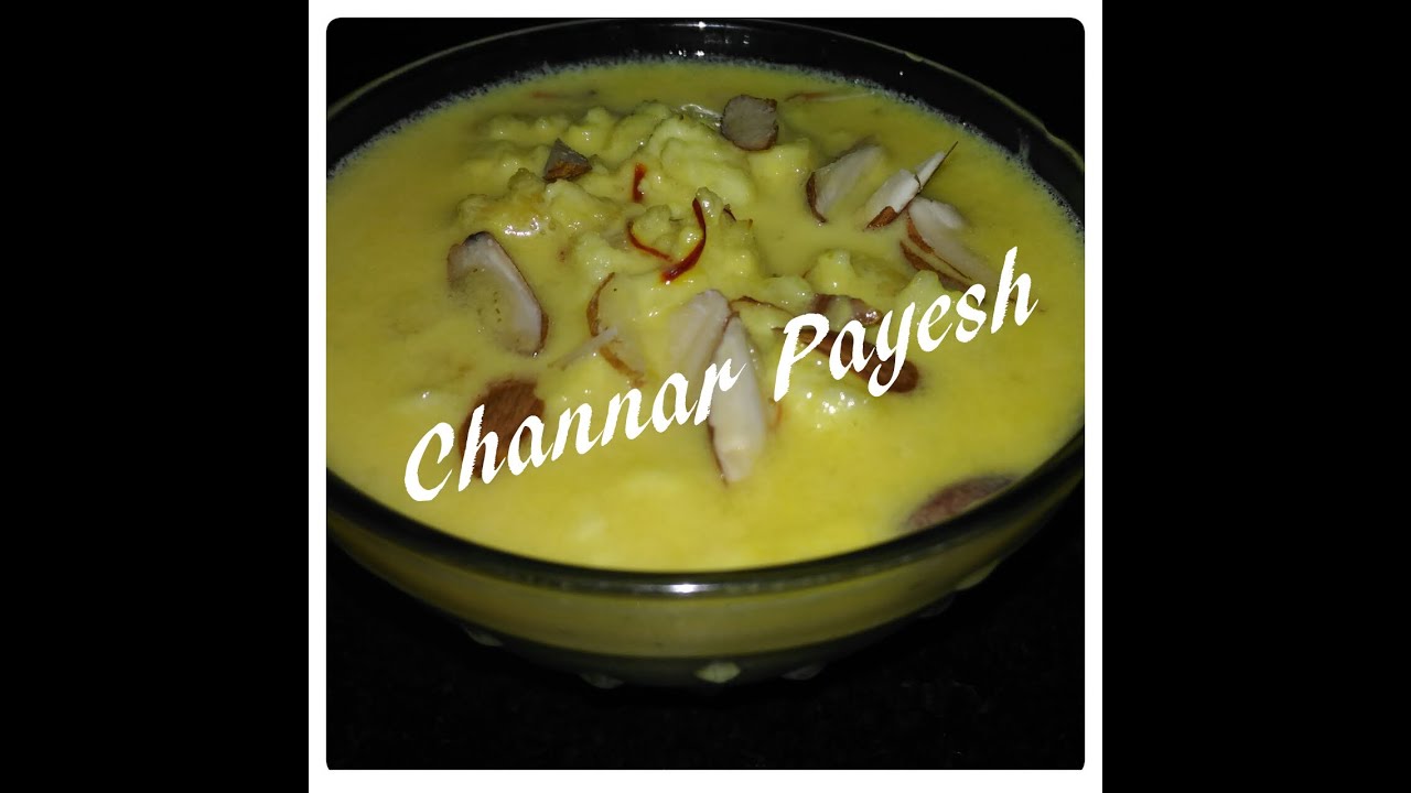 Channar Payesh / Chennar Kheer / How to cook Bengali Chennar Payesh /Navratri special sweets