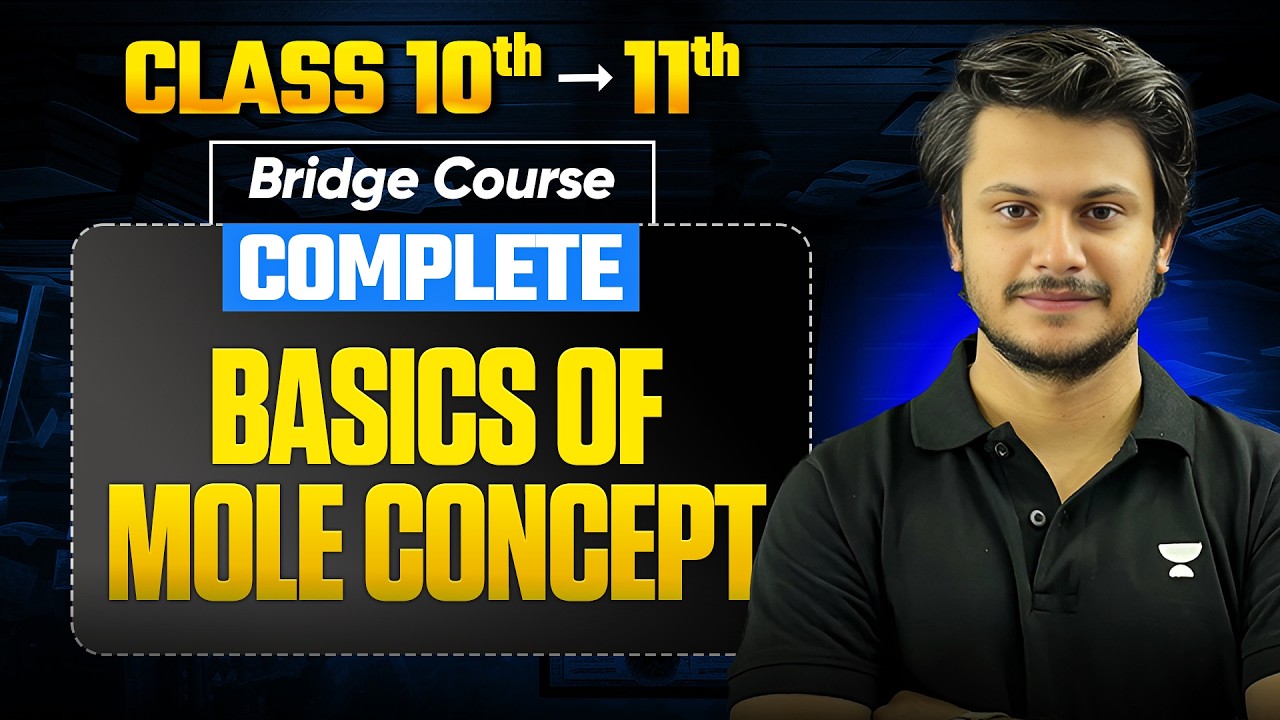 Basics of Mole Concept | Class 10 to 11 Bridge Course | Vishal Sir