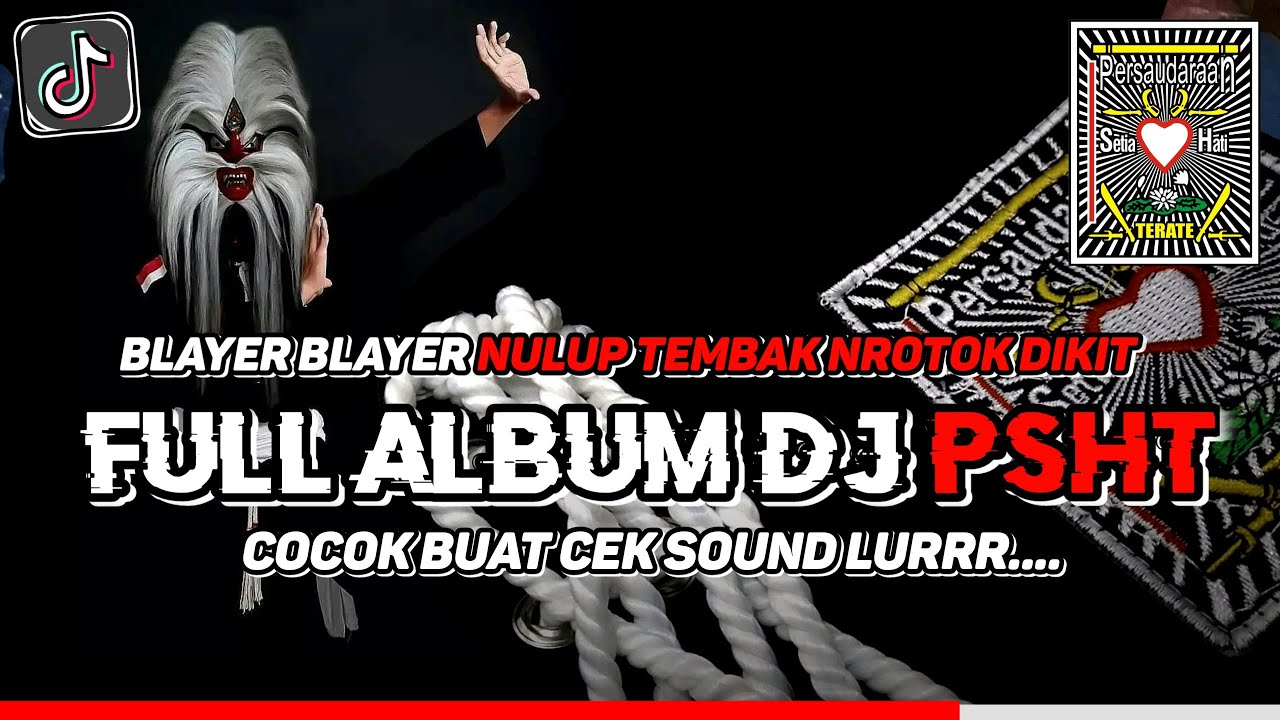 DJ PSHT FULL ALBUM NROTOK TEMBAK TEMBAK MEKARLAH BUNGA TERATE X SHEDULURKU VIRAL TIKTOK | DJ OSLO
